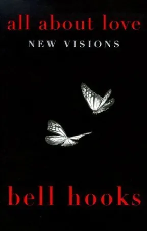All About Love: New Visions by bell hooks Book